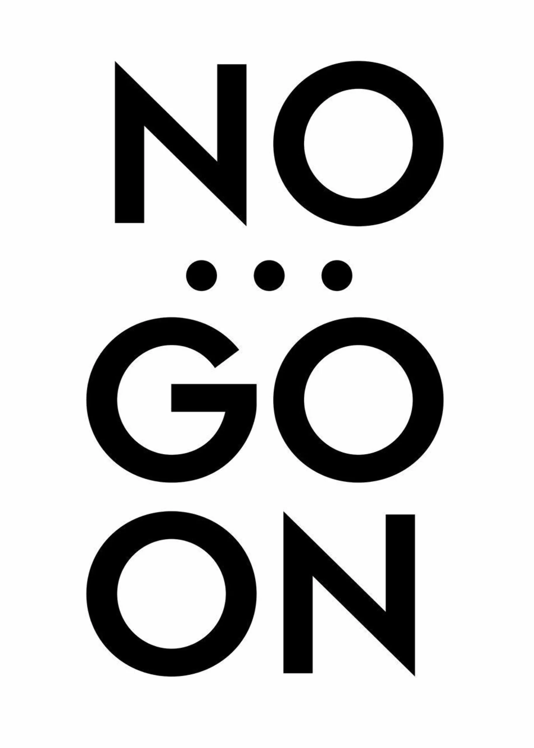 Poster NO...GO ON Poster & Drucke|Kunstdrucke